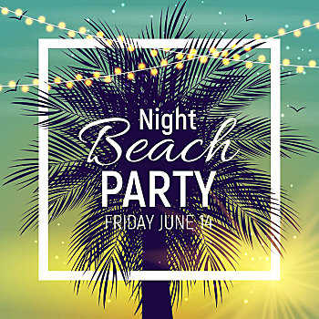 夏天,夜晚,海滩,聚会,海报,热带,自然背景,棕榈树,矢量,插画